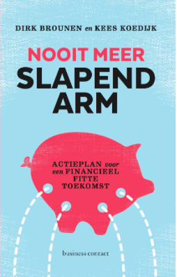 Nooit meer slapend arm. Dirk Brounen en Kees Koedijk.